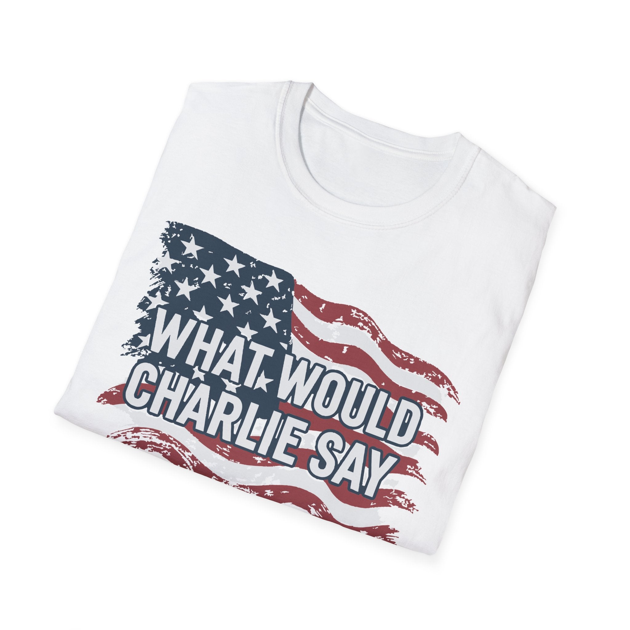 What Would Charlie Say - Flag