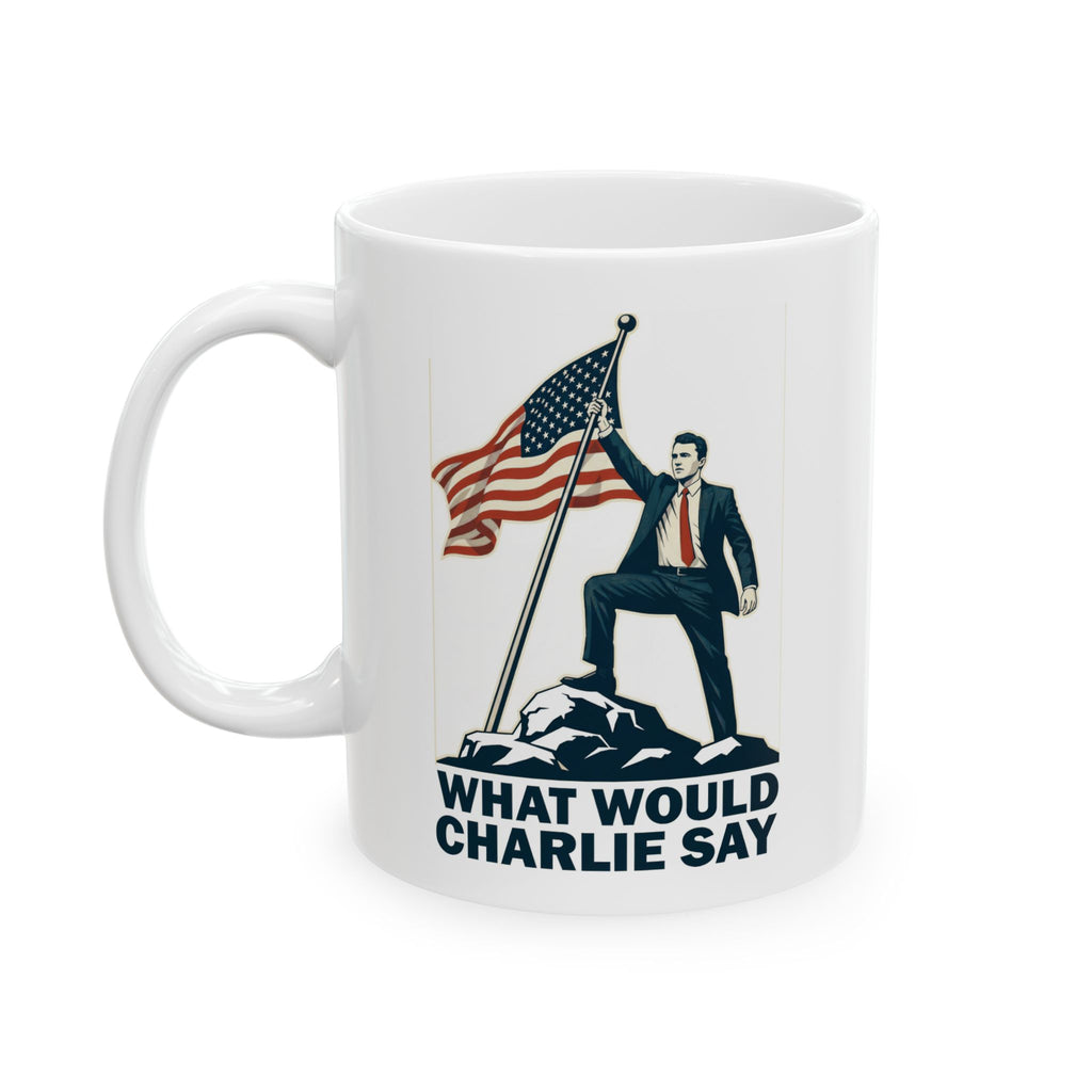 What Would Charlie Say - Mug