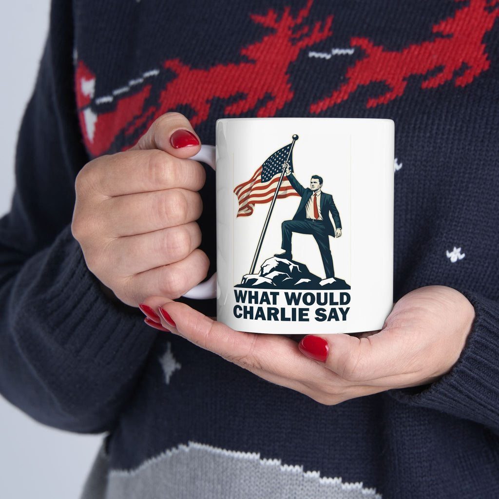 What Would Charlie Say - Mug